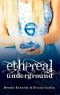 [Ethereal Underground 02] • Ethereal Underground